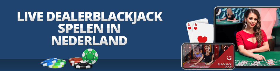 live dealerblackjack spelen in nederland