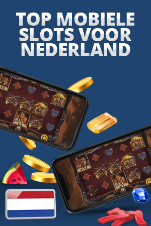 top mobile slots voor nederland