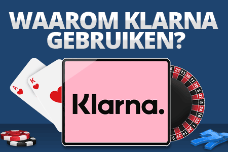 waarom klarna gebruiken